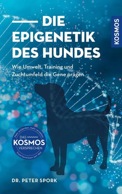 Die Epigenetik des Hundes - Peter Spork