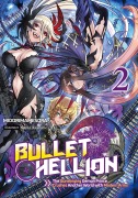 Cover-Bild zum Titel 'Bullet Hellion: The Gunslinging Demon Prince Crushes Another World with Modern Arms Volume 2' von 'Midorimamesora'