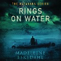 Cover-Bild zum Titel 'Rings on Water' von 'Madeleine Eskedahl'