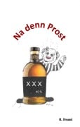 Cover-Bild zum Titel 'Na denn Prost' von 'Robert Deuml'