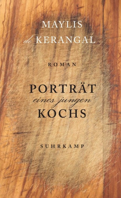 Porträt eines jungen Kochs - Maylis De Kerangal