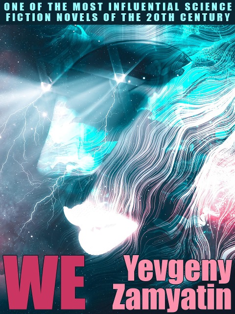 We - Yevgeny Zamyatin