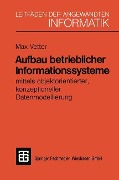 Cover-Bild zum Titel 'Aufbau betrieblicher Informationssysteme' von 'PD sc. techn. Max Vetter'