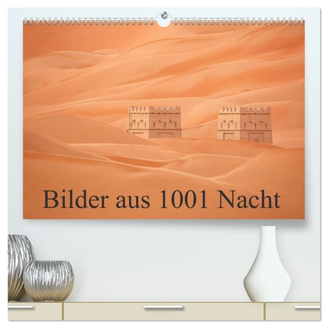 Bilder aus 1001 Nacht (hochwertiger Premium Wandkalender 2026 DIN A2 quer), Kunstdruck in Hochglanz - Judith Kuhn