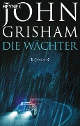 Cover-Bild zum Titel 'Die Wächter' von 'John Grisham'