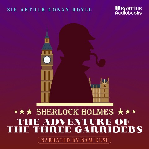 The Adventure of the Three Garridebs - Arthur Conan Doyle