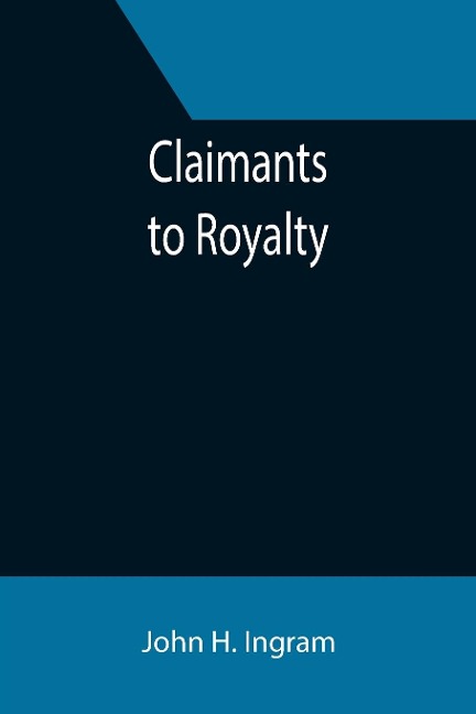 Claimants to Royalty - John H. Ingram