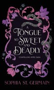 Cover-Bild zum Titel 'A Tongue so Sweet and Deadly' von 'Sophia St Germain'