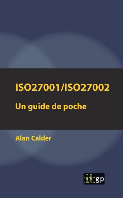 ISO27001/ISO27002 - Alan Calder