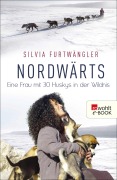 Cover-Bild zum Titel 'Nordwärts' von 'Silvia Furtwängler'