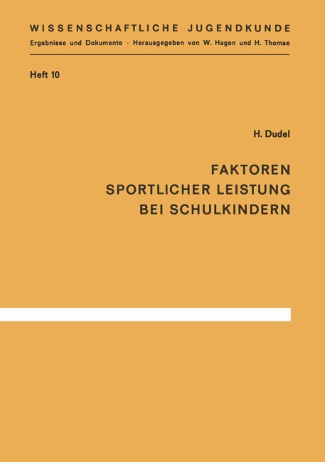 Faktoren sportlicher Leistung bei Schulkindern - H. Dudel