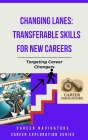 Cover-Bild zum Titel 'Crossroads: Combining Passion, Purpose, and Practicality (Career Exploration Series: Career Changers, #4)' von 'Career Navigators'