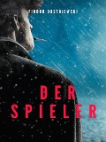 Cover-Bild zum Titel 'Der Spieler' von 'Fjodor Dostojewski'