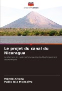 Cover-Bild zum Titel 'Le projet du canal du Nicaragua' von 'Menno Altena, Pablo Isla Monsalve'