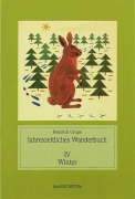 Cover-Bild zum Titel 'Jahreszeitliches Wanderbuch I-IV' von 'Heinrich Grupe'