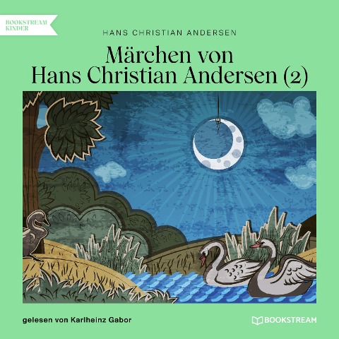 Märchen von Hans Christian Andersen 2 - Hans Christian Andersen