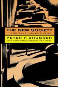 The New Society - Peter Drucker
