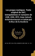 Cover-Bild zum Titel 'Les propos rustiques. Texte original de 1547, interpolations et variantes de 1548, 1549, 1573. Avec introd., éclaircissements et index par Arthur de la Borderie' von ''