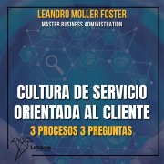 Cover-Bild zum Titel 'Cultura de servicio orientada al cliente' von 'Leandro Moller Foster'
