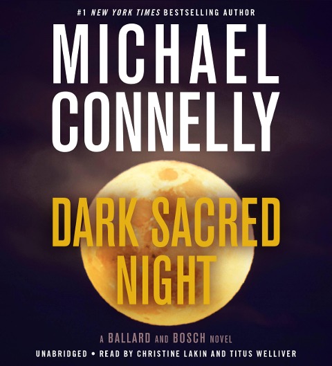 Dark Sacred Night - Michael Connelly