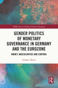 Cover-Bild zum Titel 'Gender Politics of Monetary Governance in Germany and the Eurozone' von 'Frederic Heine'