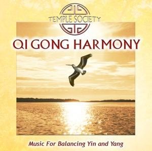 Qi Gong Harmony-Music For Balancing Yin and Yang - Temple Society