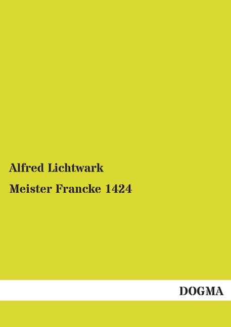 Meister Francke 1424 - Alfred Lichtwark