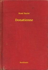 Donatienne - René Bazin