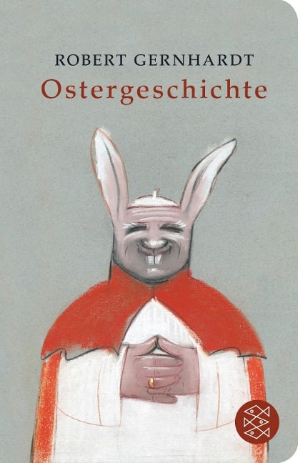 Ostergeschichte - Robert Gernhardt