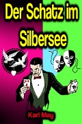 Cover-Bild zum Titel 'Der Schatz im Silbersee' von 'Karl May'