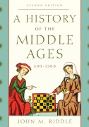 Cover-Bild zum Titel 'History of the Middle Ages, 300-1500' von 'John M. Riddle'