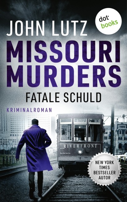 Missouri Murders: Fatale Schuld - John Lutz
