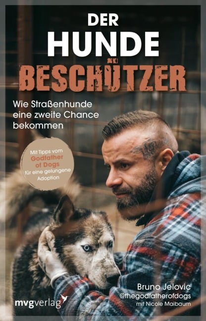 Der Hundebeschützer - @Thegodfatherofdogs, Bruno Jelovic