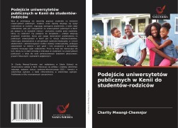 Cover-Bild zum Titel 'Podej¿cie uniwersytetów publicznych w Kenii do studentów-rodziców' von 'Charity Mwangi-Chemnjor'