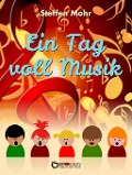 Cover-Bild zum Titel 'Ein Tag voll Musik' von 'Steffen Mohr'