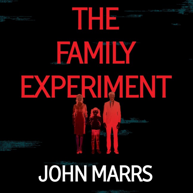 The Family Experiment - John Marrs