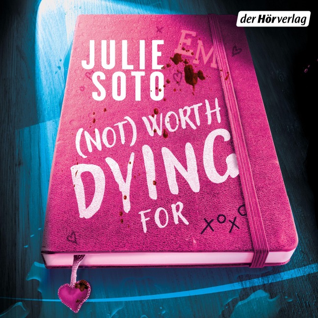 Not worth dying for - Julie Soto