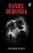 Cover-Bild zum Titel 'Daniel Deronda' von 'George Eliot'