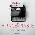 Cover-Bild zum Titel 'Hirngespinste (ungekürzt)' von 'Markus Orths'