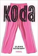 Cover-Bild zum Titel 'Koda' von 'Ulrike Schrimpf'