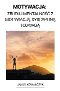 Motywacja - Jakub Kowalczyk