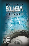 Solheim 03 | ATLANTIS - Jón Faras
