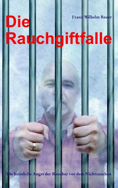 Die Rauchgiftfalle - Franz Wilhelm Bauer