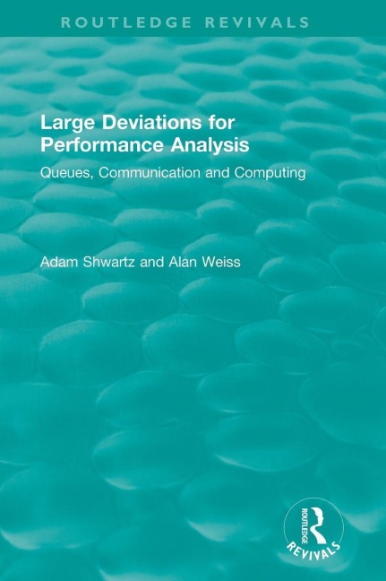 Large Deviations For Performance Analysis - Alan Weiss, Adam Shwartz