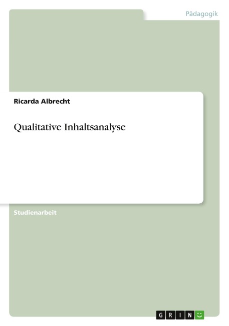 Qualitative Inhaltsanalyse - Ricarda Albrecht
