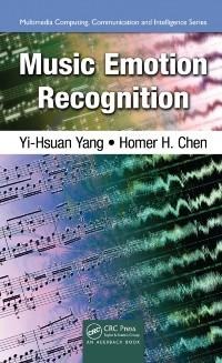 Music Emotion Recognition - Yi-Hsuan Yang, Homer H. Chen