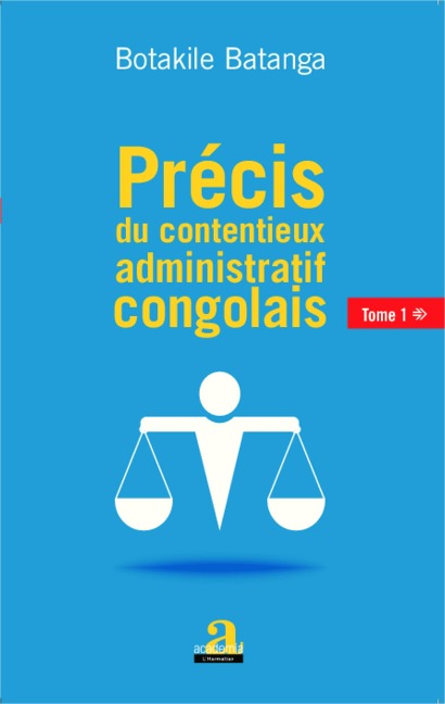 Précis du contentieux administratif congolais - Botakile Batanga