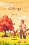 Zeitreise: Ein übernatürlicher Humorvoller Liebesroman (Band 9) - Lise L. H
