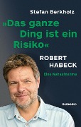 Cover-Bild zum Titel 'Das ganze Ding ist ein Risiko' von 'Stefan Berkholz'