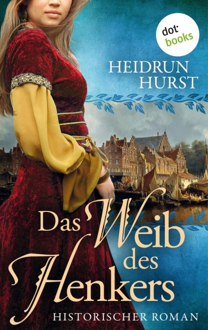 Das Weib des Henkers - Heidrun Hurst